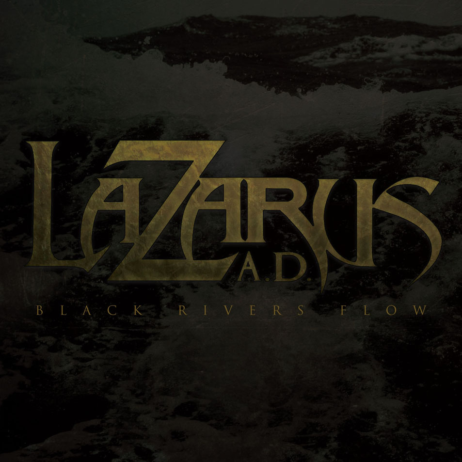 Cartula Frontal de Lazarus A.d. - Black Rivers Flow