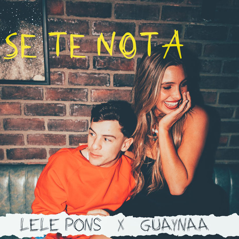 Cartula Frontal de Lele Pons - Se Te Nota (Featuring Guaynaa) (Cd Single)