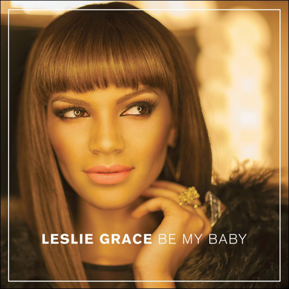 Cartula Frontal de Leslie Grace - Be My Baby (Cd Single)