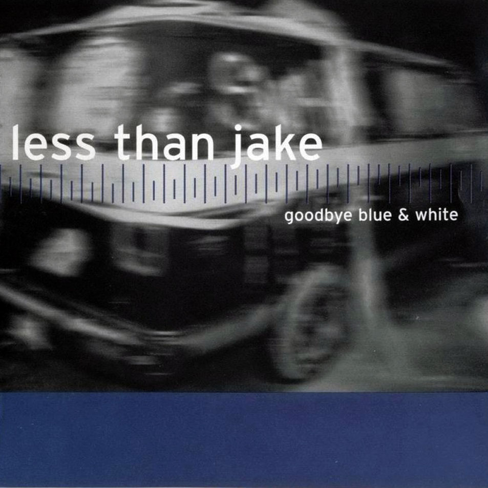 Cartula Frontal de Less Than Jake - Goodbye Blue & White