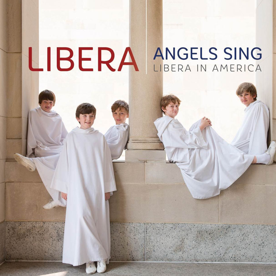 Cartula Frontal de Libera - Angels Sing: Libera In America
