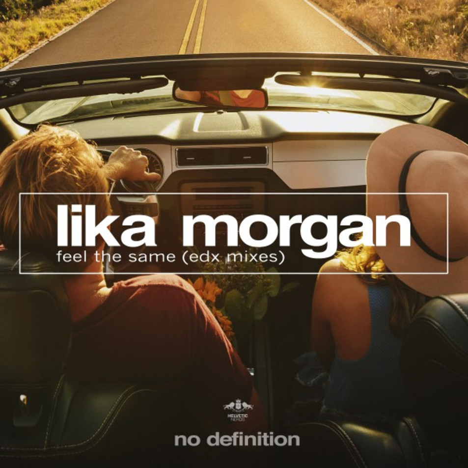 Cartula Frontal de Lika Morgan - Feel The Same (Edx Mixes) (Cd Single)