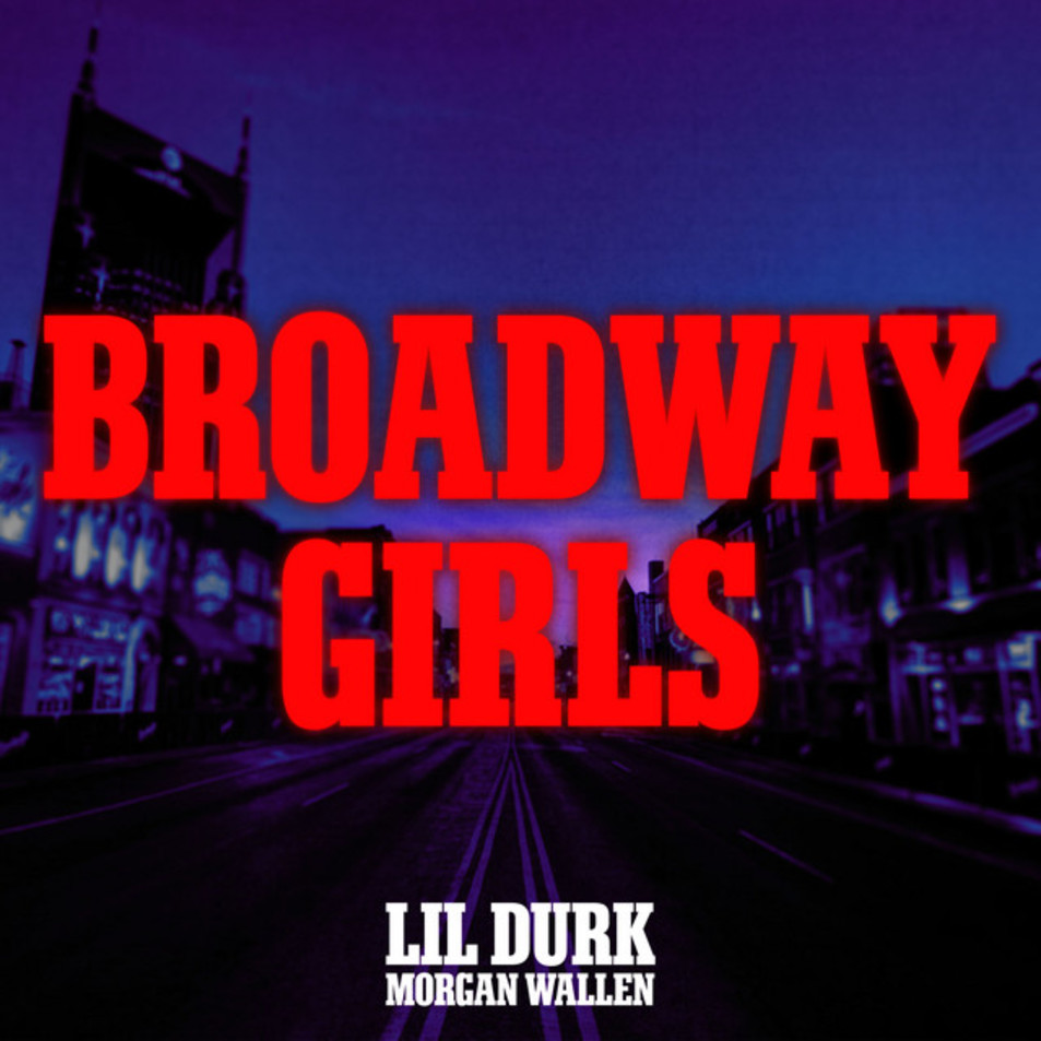 Cartula Frontal de Lil Durk - Broadway Girls (Featuring Morgan Wallen) (Cd Single)