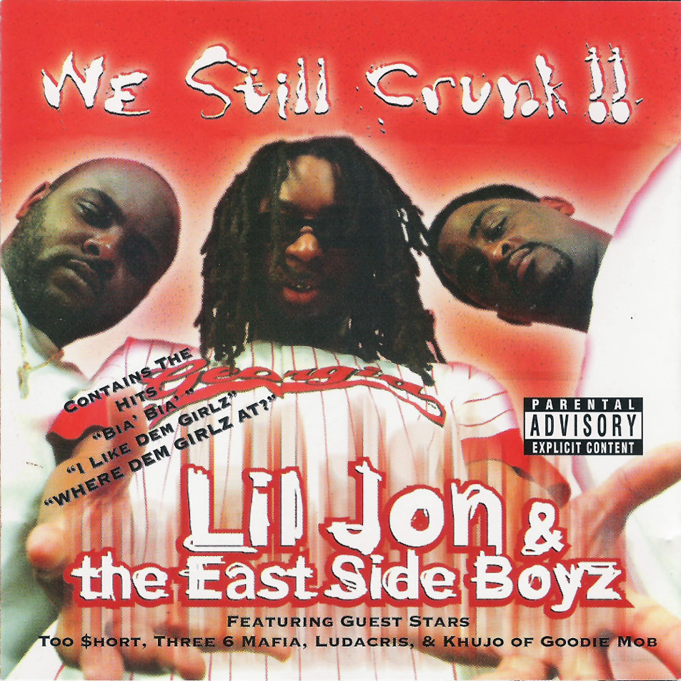 Cartula Frontal de Lil Jon & The East Side Boyz - We Still Crunk!!