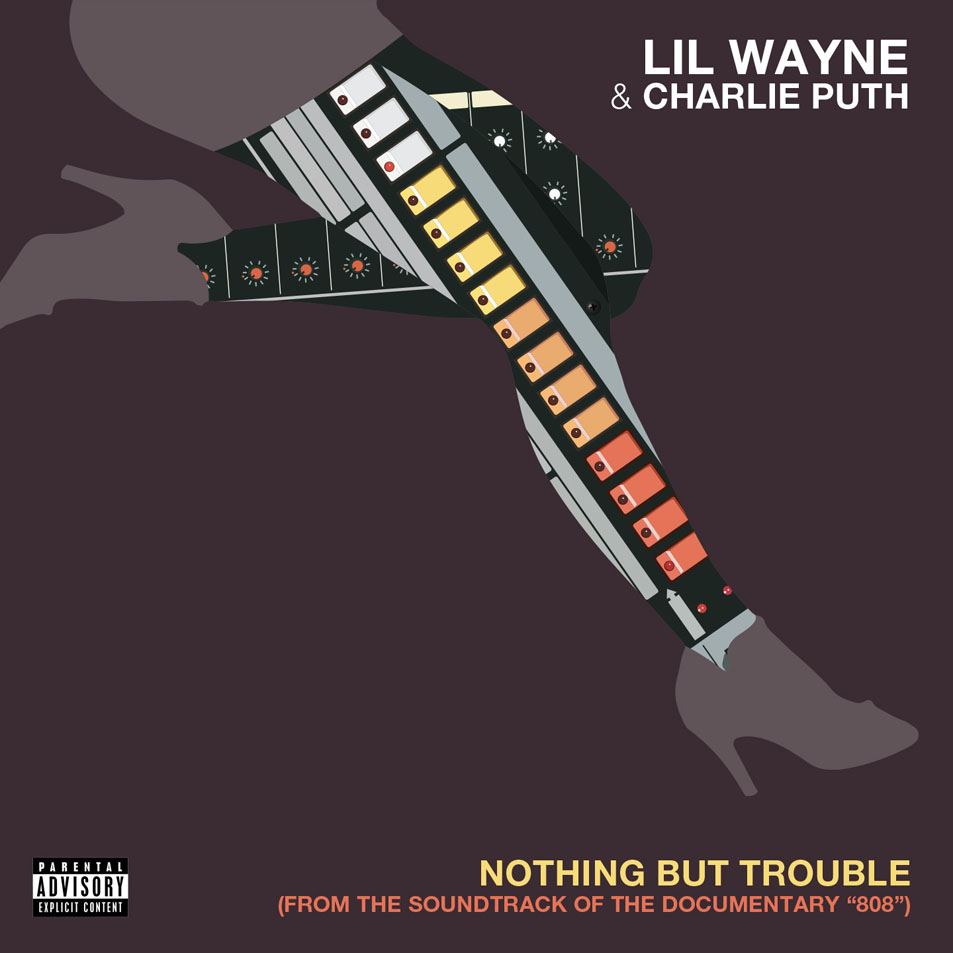Cartula Frontal de Lil Wayne & Charlie Puth - Nothing But Trouble (Cd Single)