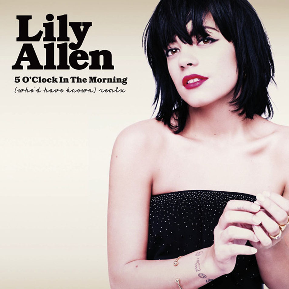 Cartula Frontal de Lily Allen - 5 O'clock In The Morning (Who'd Have Known) (Remix) (Cd Single)