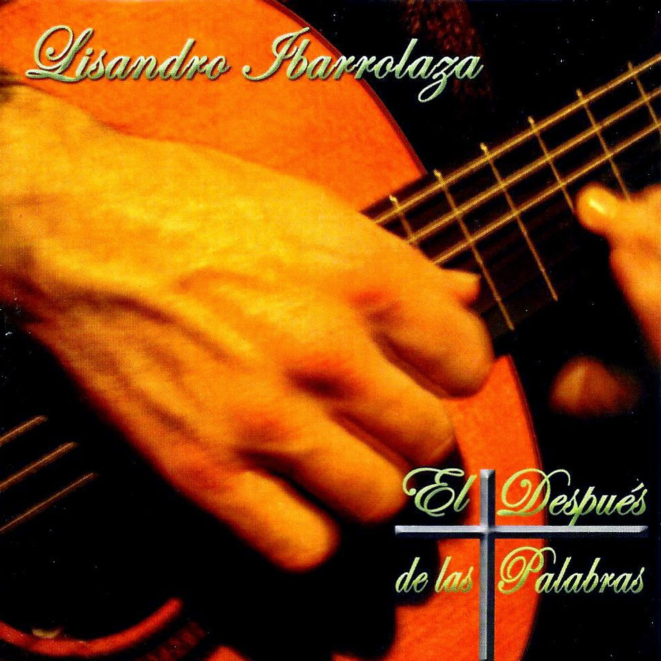 Cartula Frontal de Lisandro Ibarrolaza - El Despues De Las Palabras
