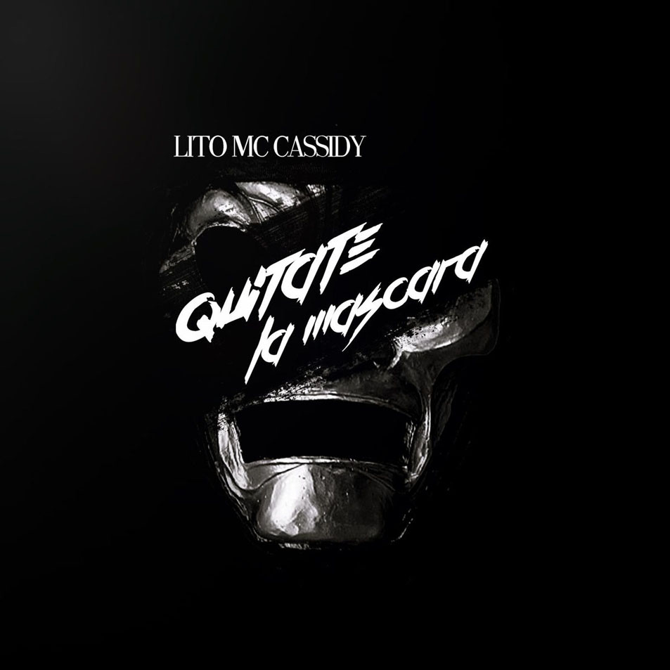 Cartula Frontal de Lito Mc Cassidy - Quitate La Mascara (Cd Single)