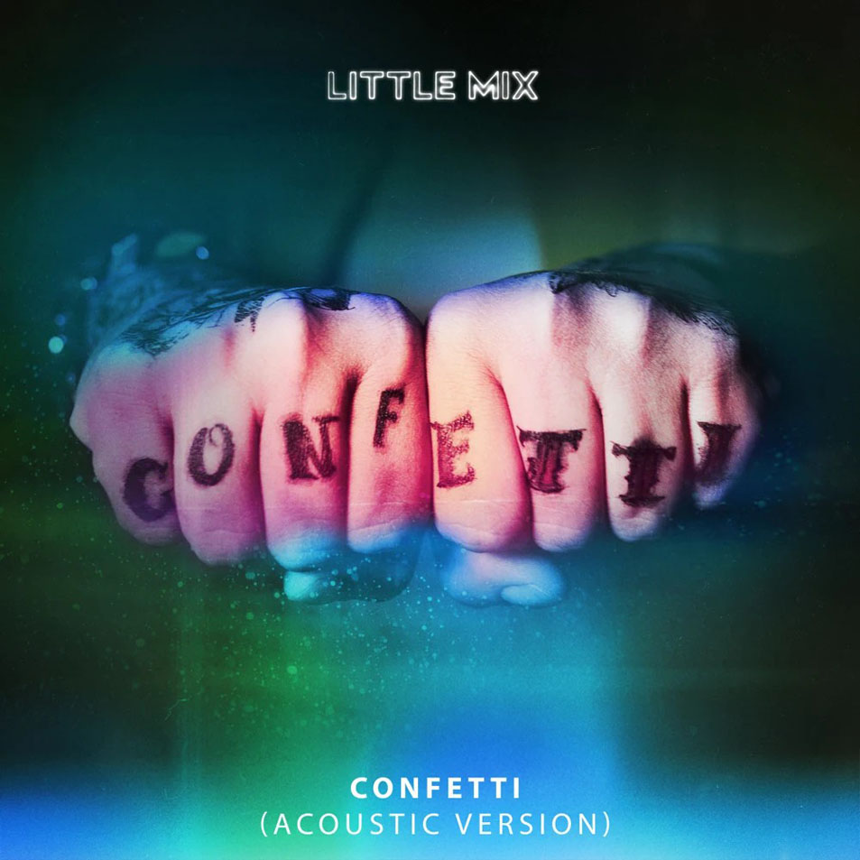 Cartula Frontal de Little Mix - Confetti (Featuring Saweetie) (Acoustic) (Cd Single)