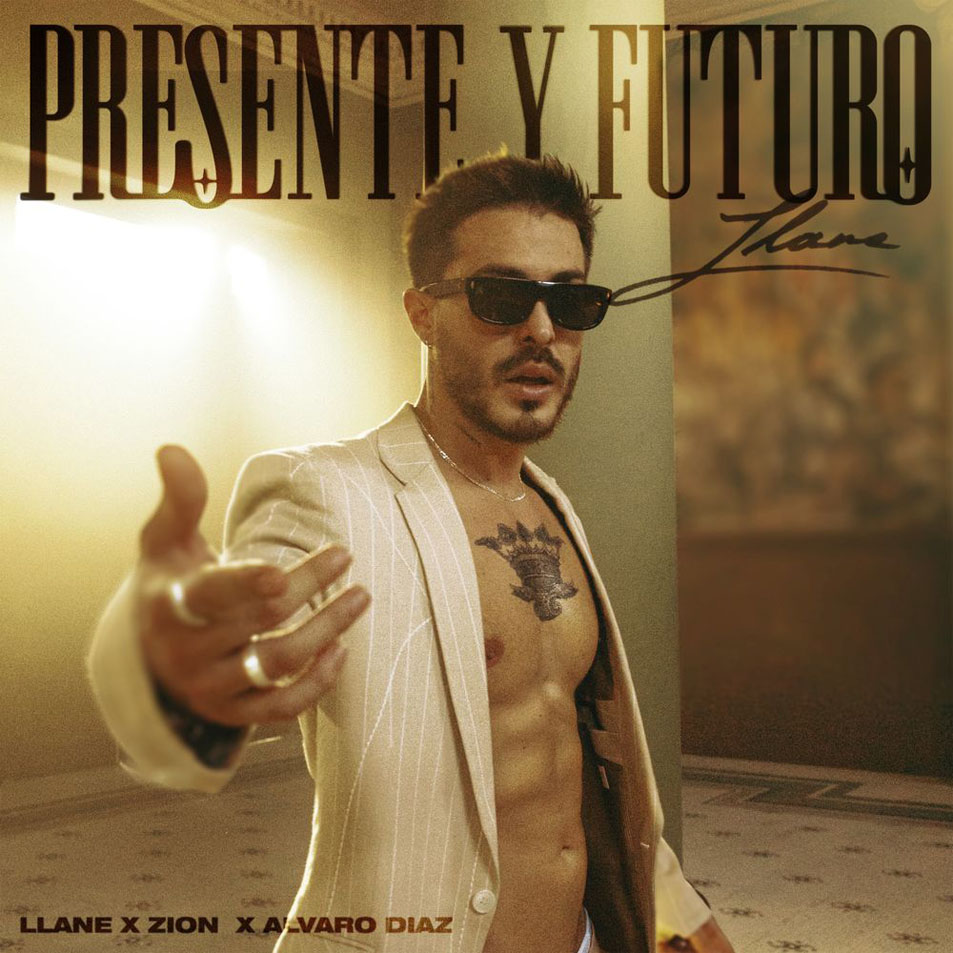 Cartula Frontal de Llane - Presente Y Futuro (Featuring Zion & Alvaro Diaz) (Cd Single)