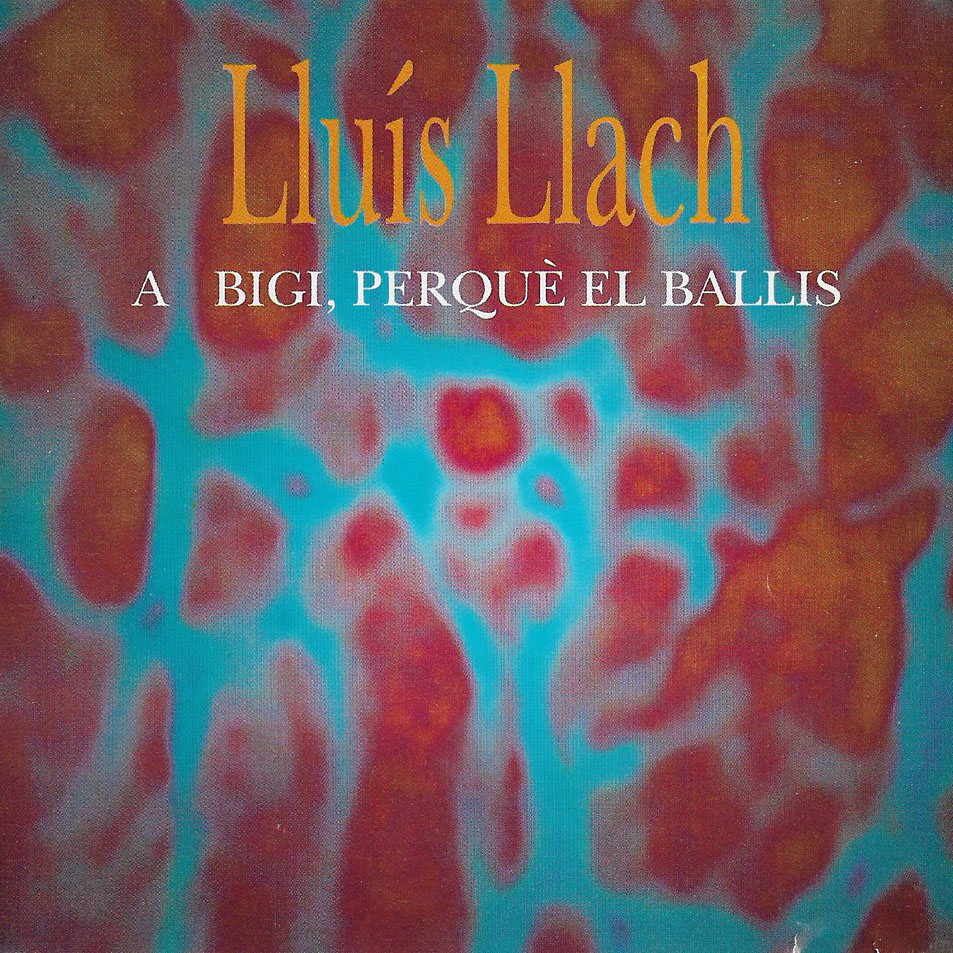 Cartula Frontal de Lluis Llach - A Bigi, Perque El Ballis