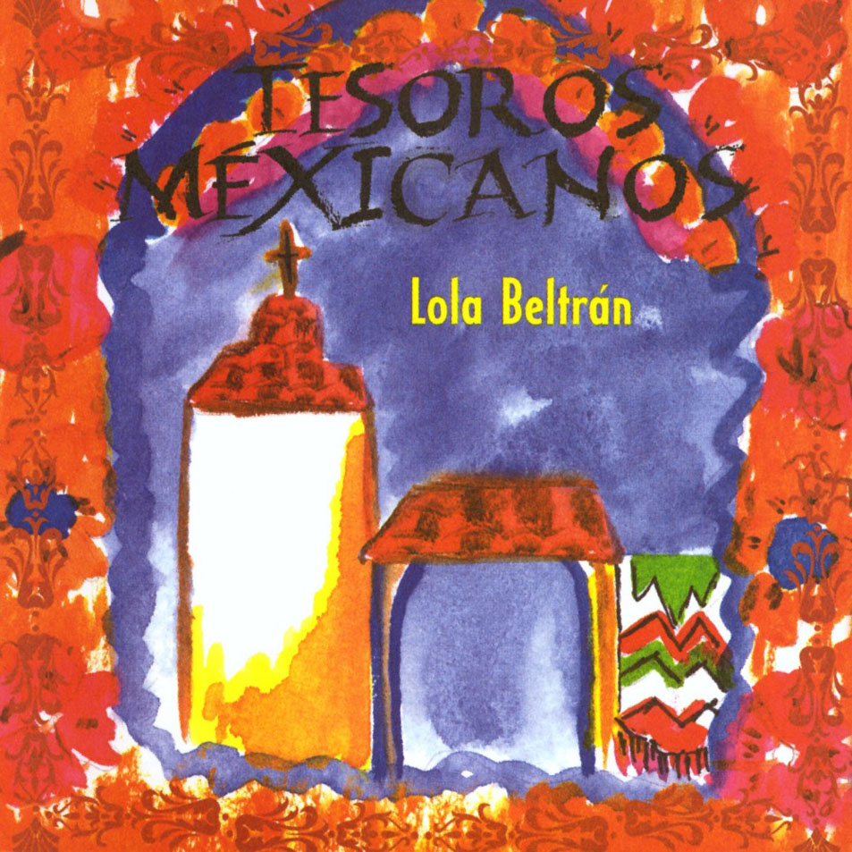 Cartula Frontal de Lola Beltran - Tesoros Mexicanos