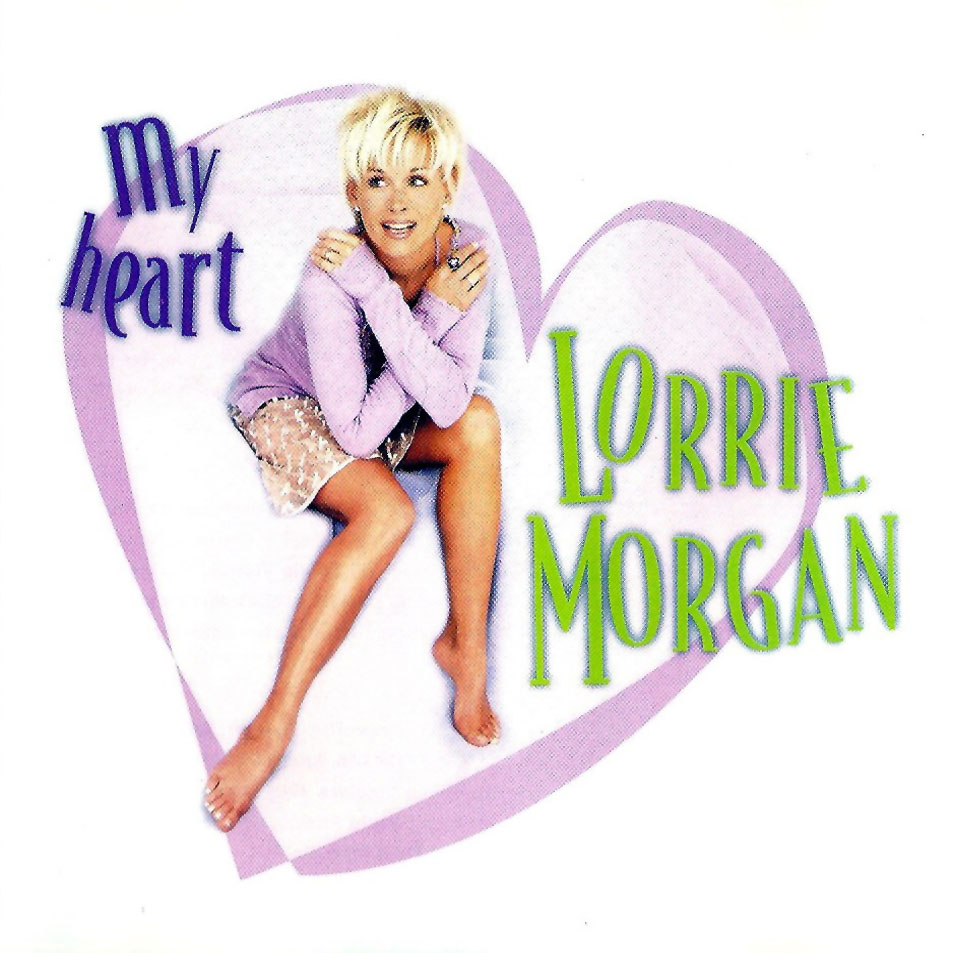 Cartula Frontal de Lorrie Morgan - My Heart