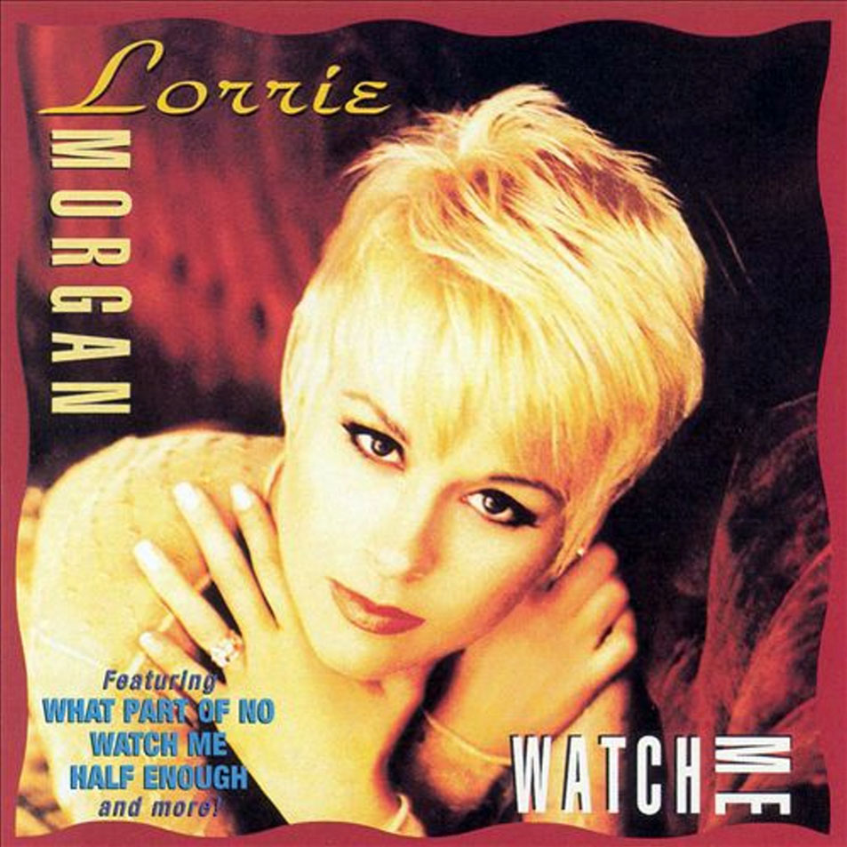 Cartula Frontal de Lorrie Morgan - Watch Me