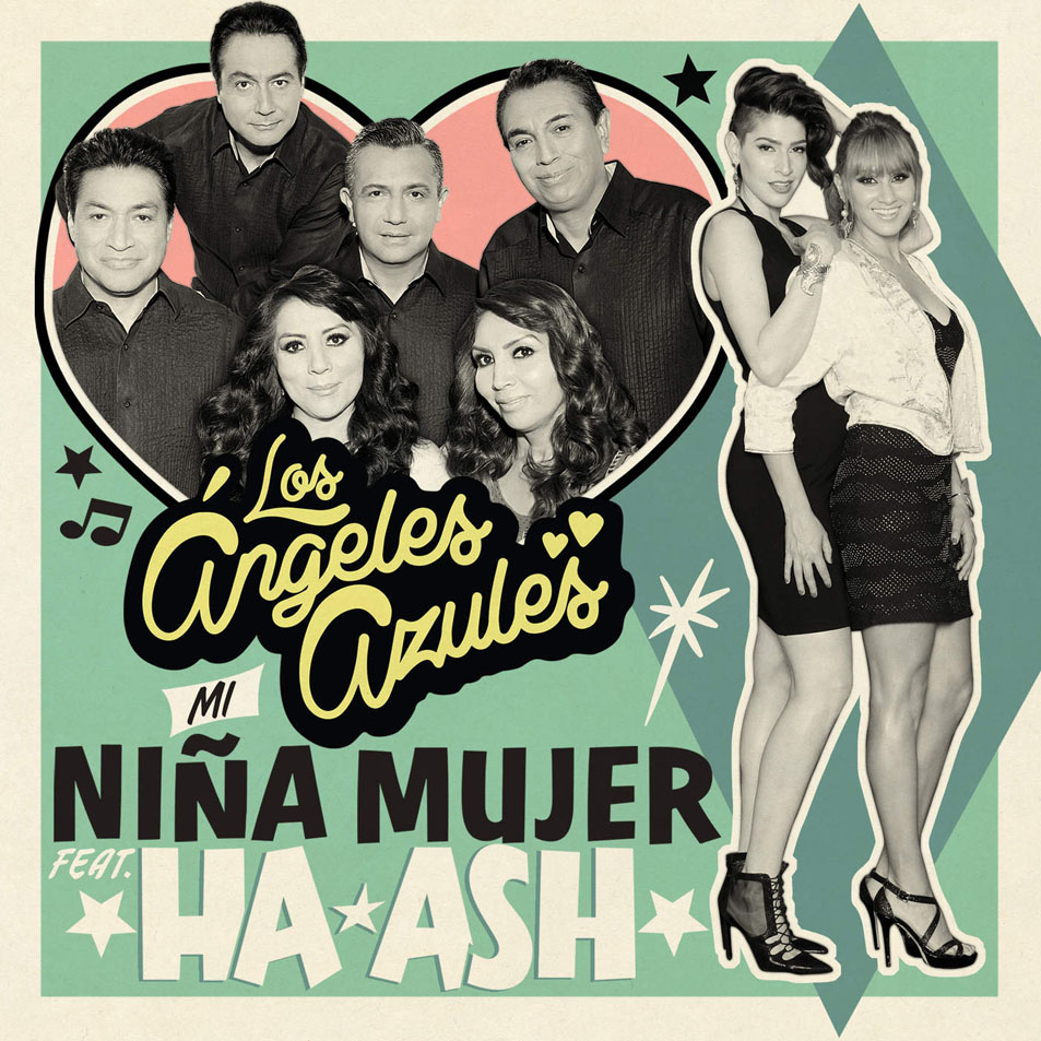 Cartula Frontal de Los Angeles Azules - Mi Nia Mujer (Featuring Ha-Ash) (Cd Single)