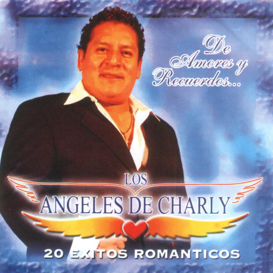 Cartula Frontal de Los Angeles De Charly - De Amores Y Recuerdos (20 Exitos Romanticos)