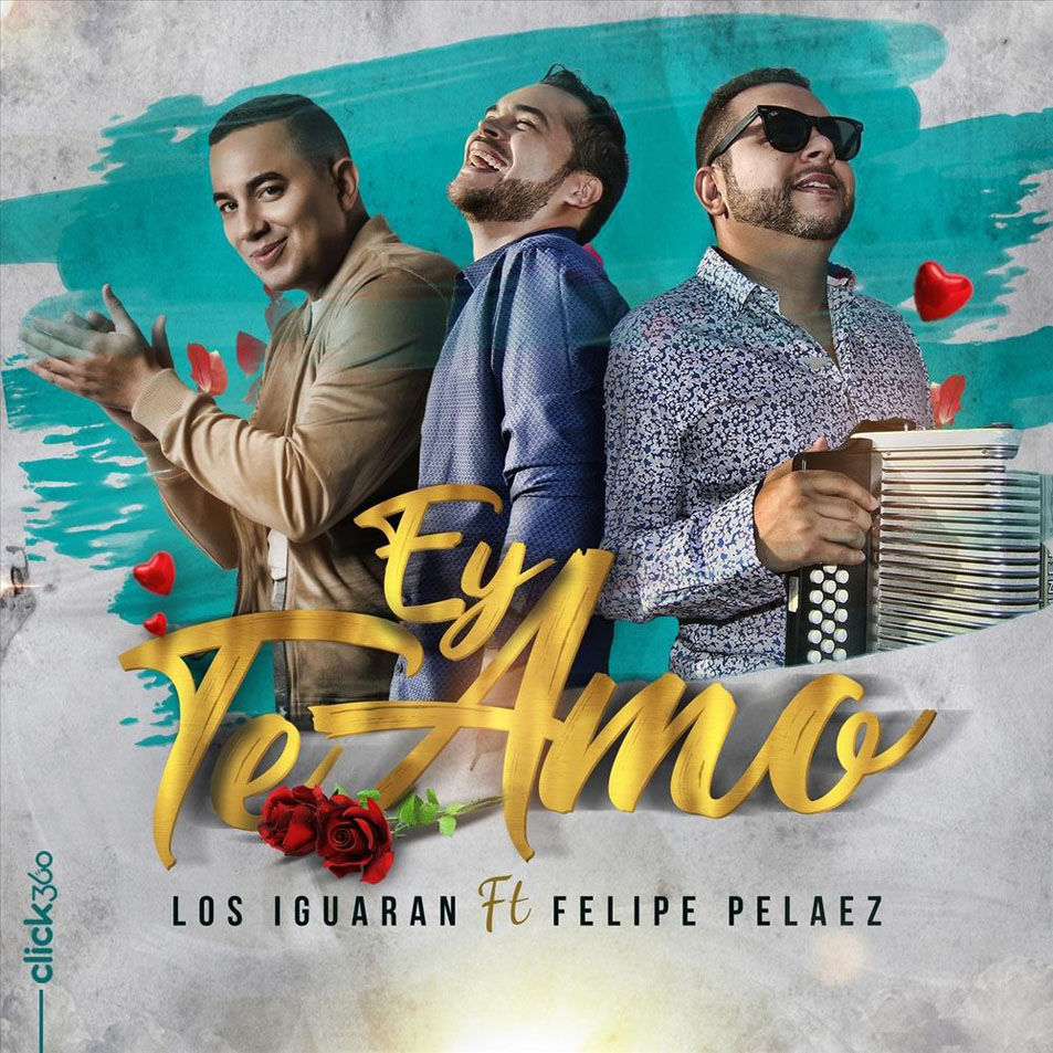 Cartula Frontal de Los Iguaran - Ey Te Amo (Featuring Felipe Pelaez) (Cd Single)