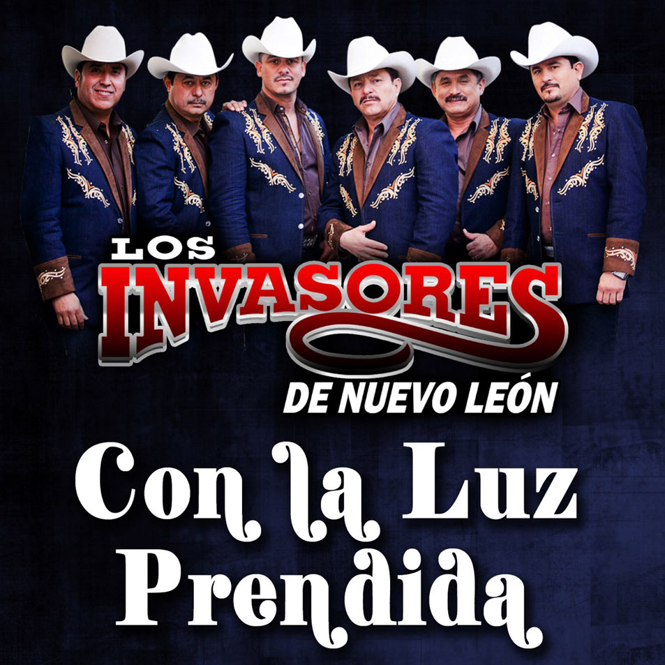 Cartula Frontal de Los Invasores De Nuevo Leon - Con La Luz Prendida (Cd Single)