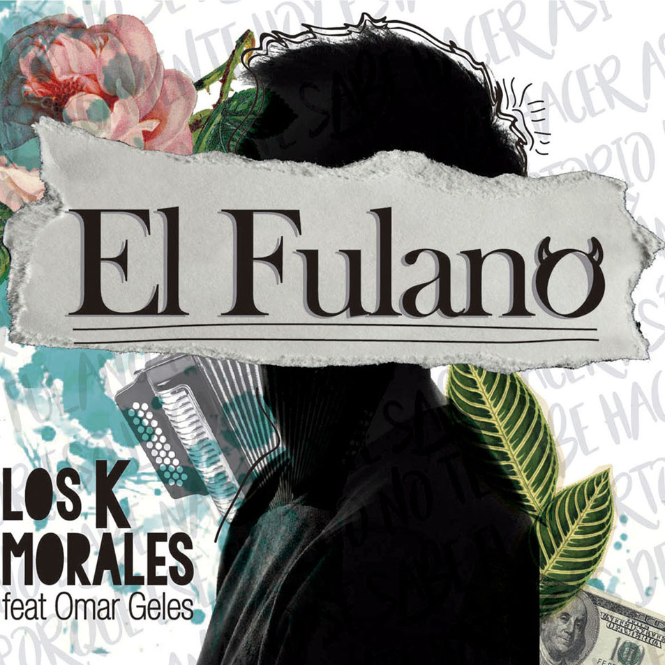 Cartula Frontal de Los K Morales - El Fulano (Featuring Omar Geles) (Cd Single)