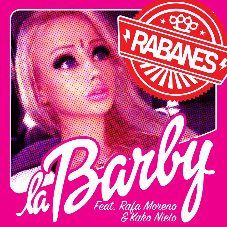 Cartula Frontal de Los Rabanes - La Barby (Featuring Rafa Moreno & Kako Nieto) (Cd Single)