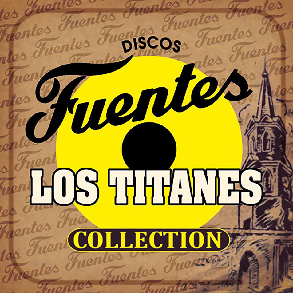 Cartula Frontal de Los Titanes - Discos Fuentes Collection