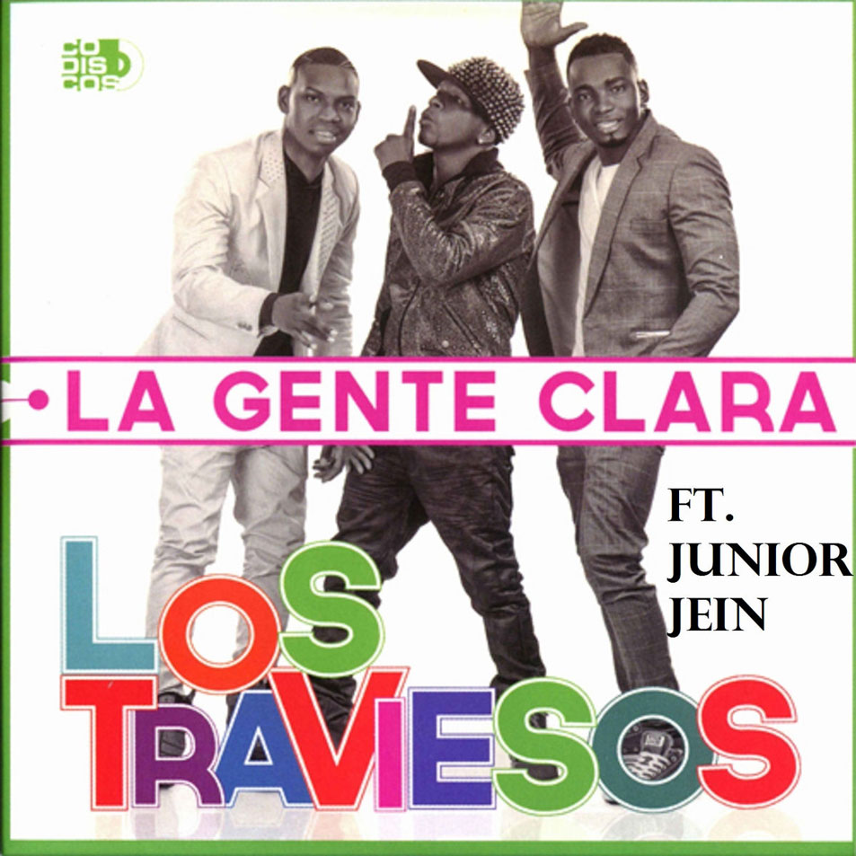 Cartula Frontal de Los Traviesos - La Gente Clara (Featuring Junior Jein) (Cd Single)