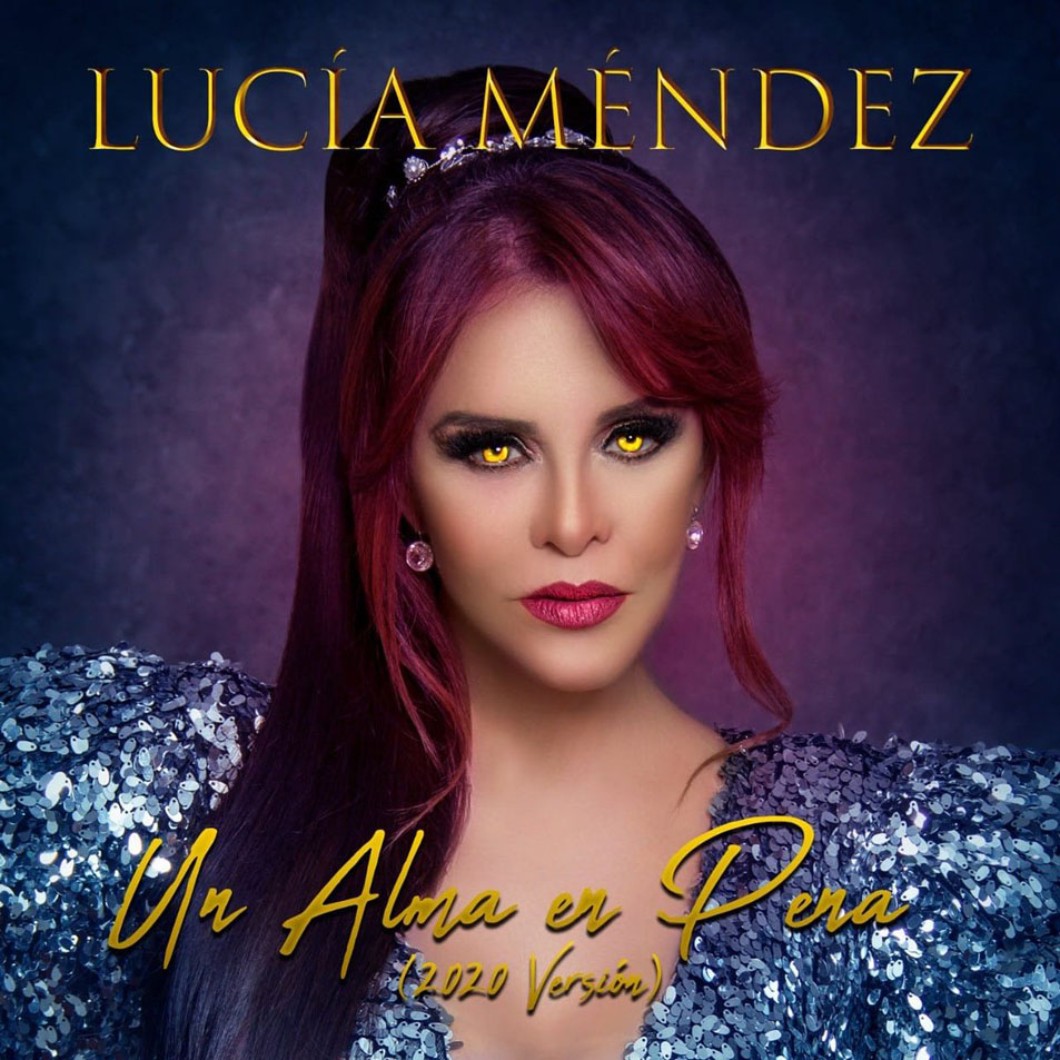 Cartula Frontal de Lucia Mendez - Un Alma En Pena (2020 Version) (Cd Single)