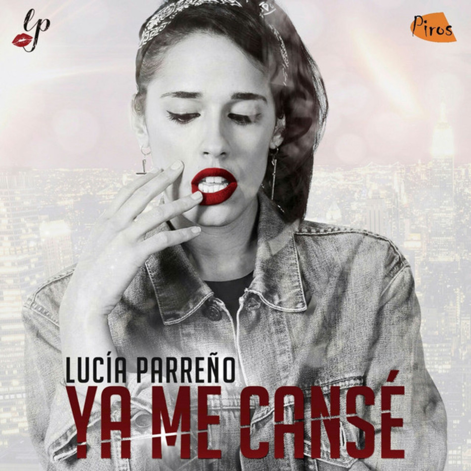Cartula Frontal de Lucia Parreo - Ya Me Canse (Cd Single)
