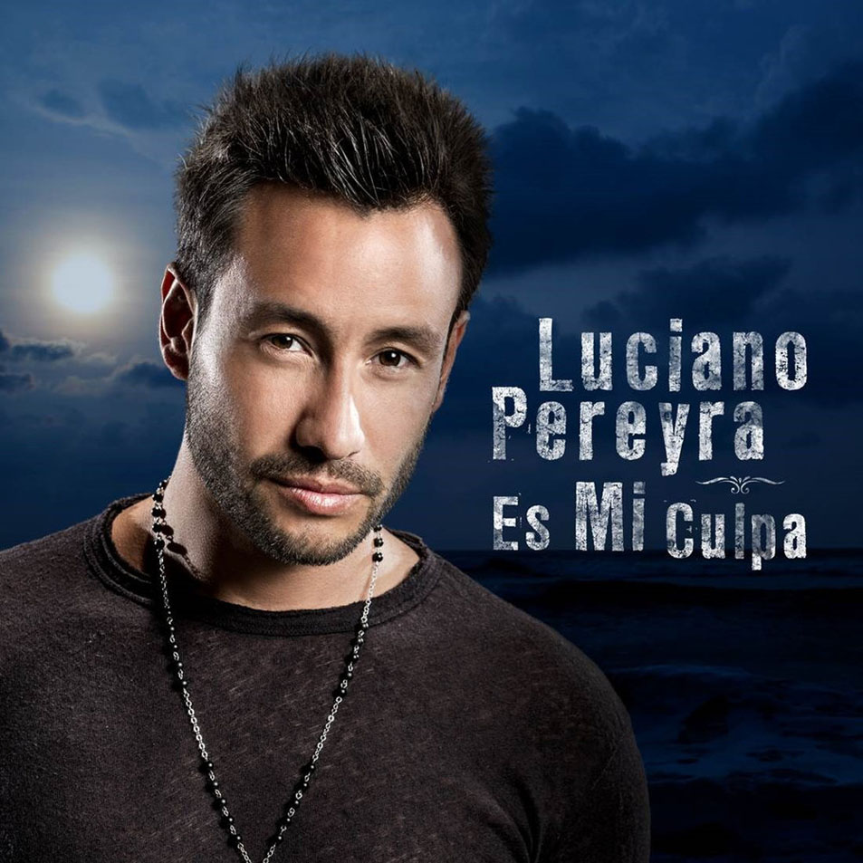 Cartula Frontal de Luciano Pereyra - Es Mi Culpa (Cd Single)