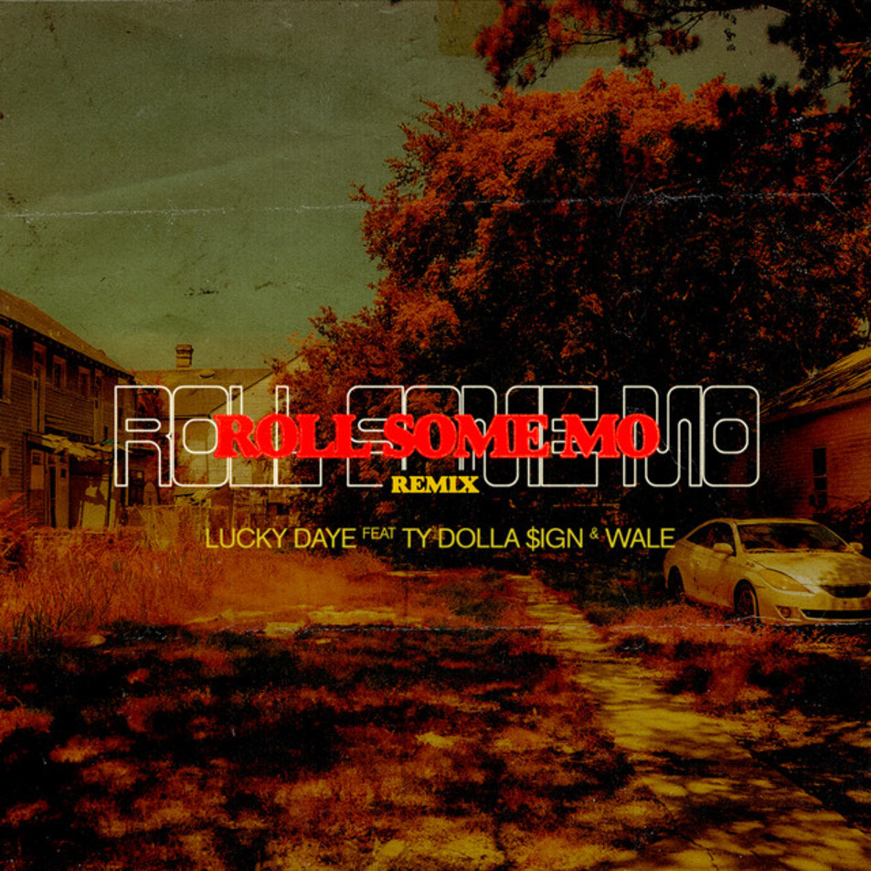 Cartula Frontal de Lucky Daye - Roll Some Mo (Featuring Ty Dolla $ign & Wale) (Remix) (Cd Single)