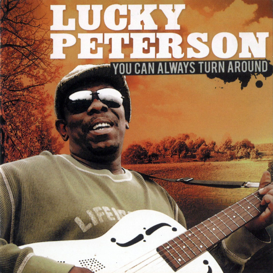 Cartula Frontal de Lucky Peterson - You Can Always Turn Around