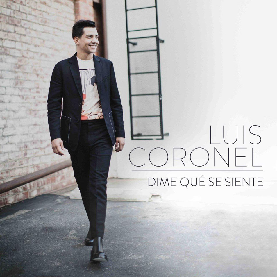 Cartula Frontal de Luis Coronel - Dime Que Se Siente (Cd Single)