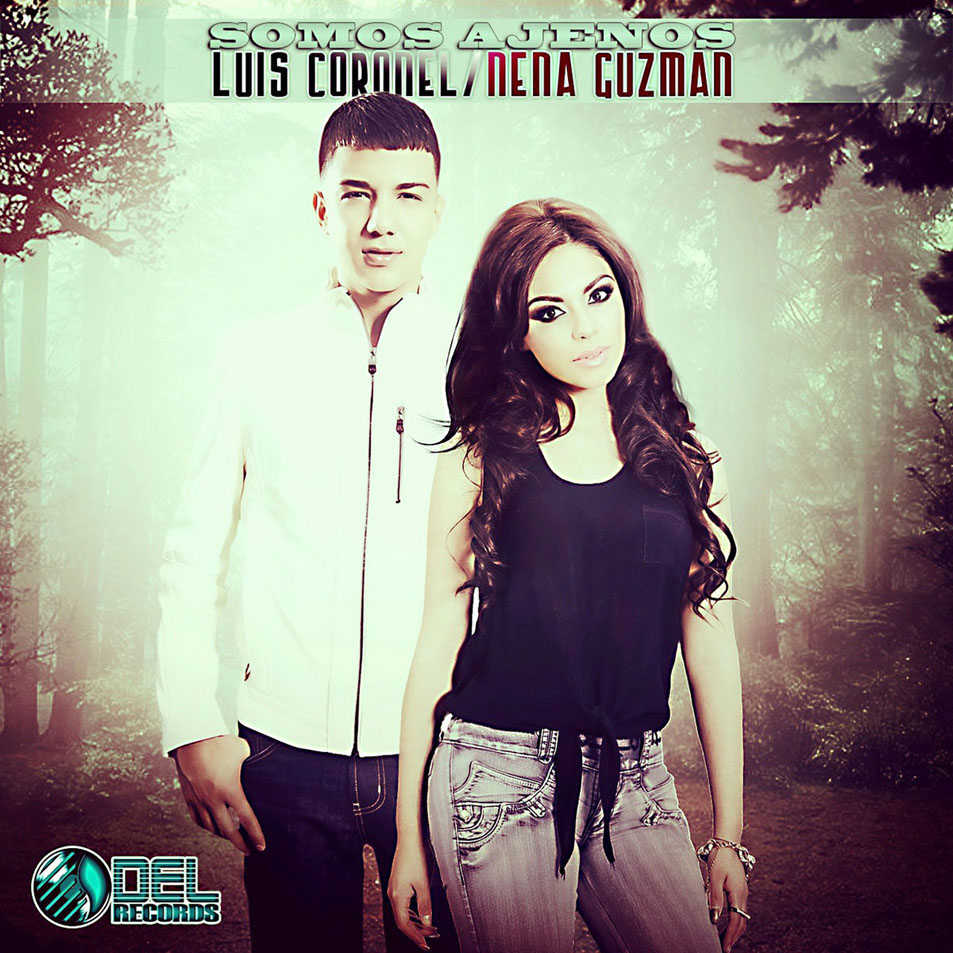 Cartula Frontal de Luis Coronel - Somos Ajenos (Featuring Nena Guzman) (Cd Single)