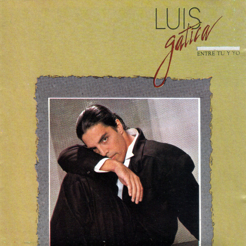 Car�tula Frontal de Luis Gatica - Entre Tu Y Yo