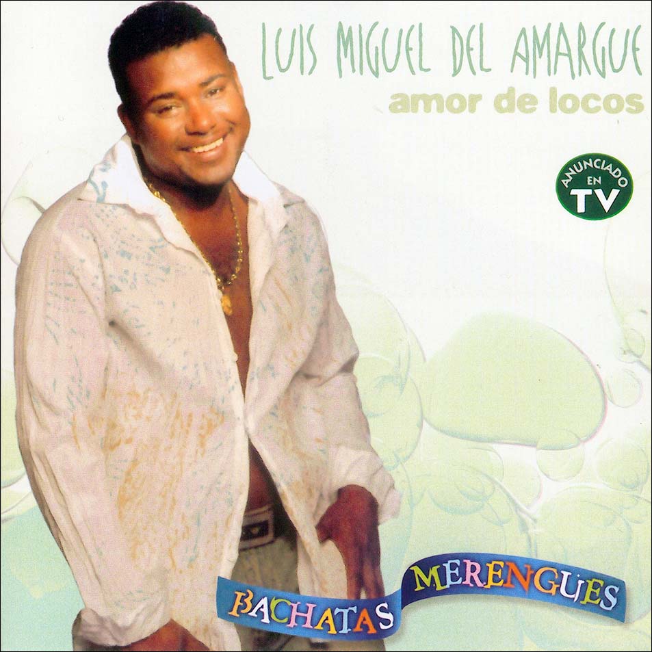 Cartula Frontal de Luis Miguel Del Amargue - Amor De Locos