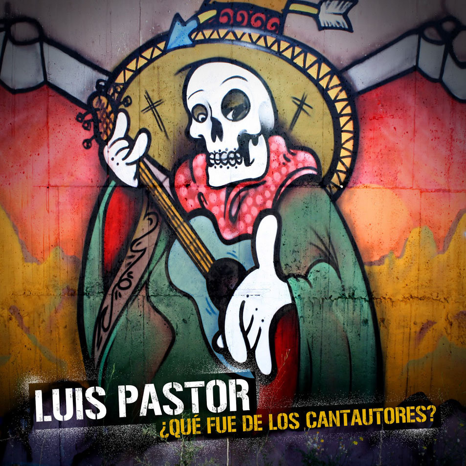 Cartula Frontal de Luis Pastor - Que Fue De Los Cantautores?
