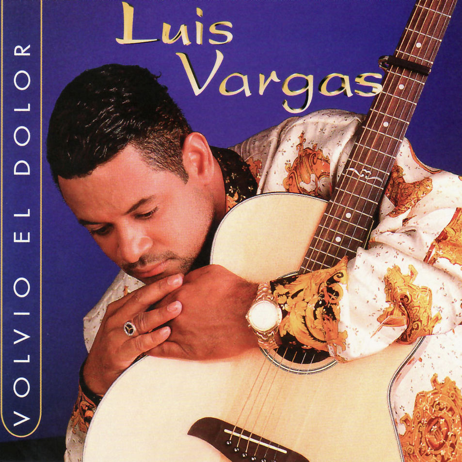 Cartula Frontal de Luis Vargas - Volvio El Dolor