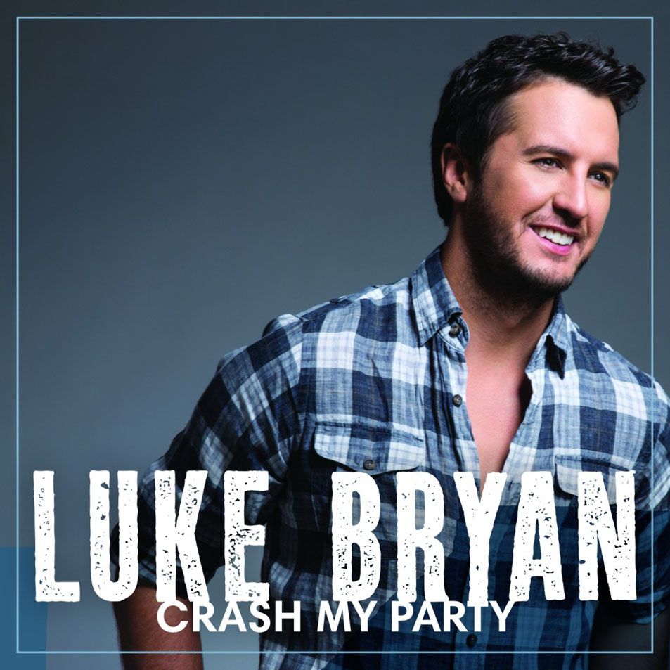 Cartula Frontal de Luke Bryan - Crash My Party