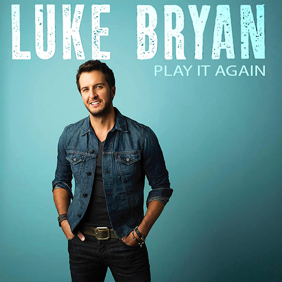 Cartula Frontal de Luke Bryan - Play It Again (Cd Single)