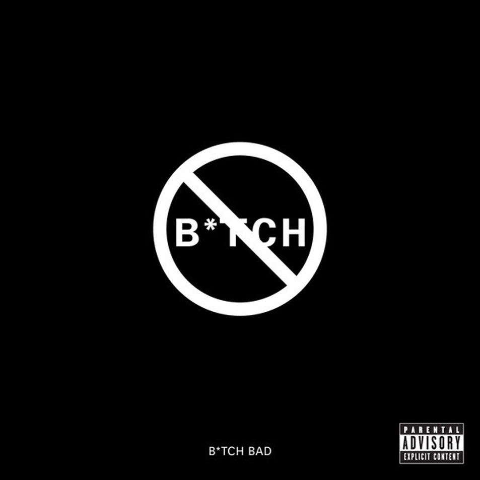 Cartula Frontal de Lupe Fiasco - B*tch Bad (Cd Single)