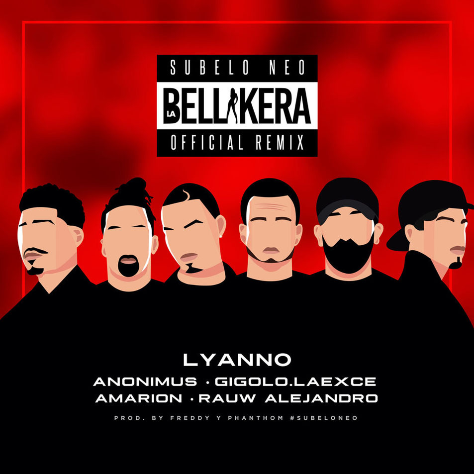 Cartula Frontal de Lyanno - La Bellakera (Ft. Anonimus, Gigolo & La Exce, Amarion, Rauw Alejandro) (Remix) (Cd Single)