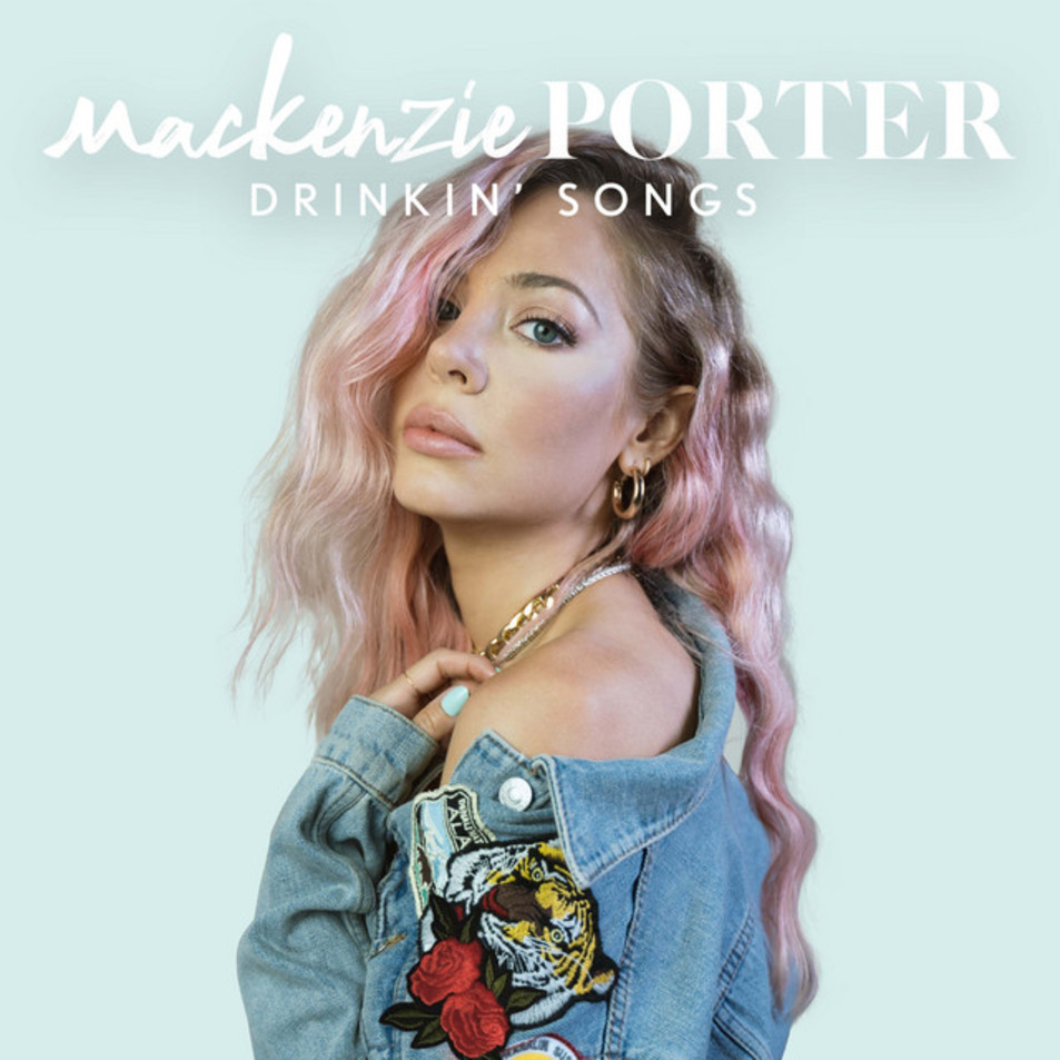 Car�tula Frontal de Mackenzie Porter - Drinkin' Songs (Cd Single)