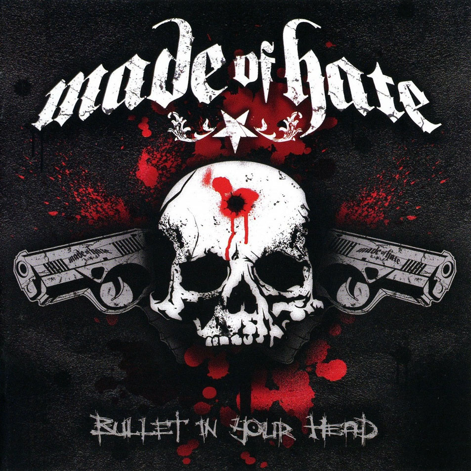 Cartula Frontal de Made Of Hate - Bullet In Your Head