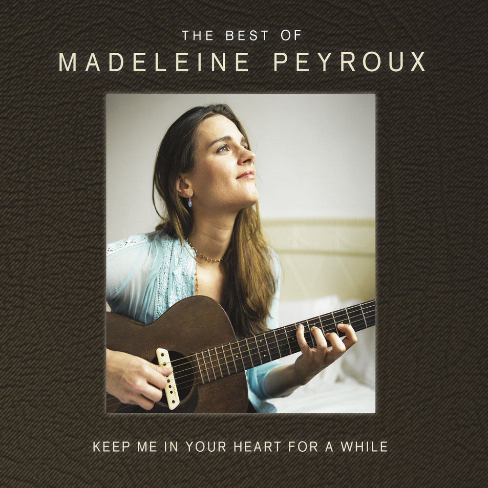 Cartula Frontal de Madeleine Peyroux - Keep Me In Your Heart For A While: The Best Of Madeleine Peyroux