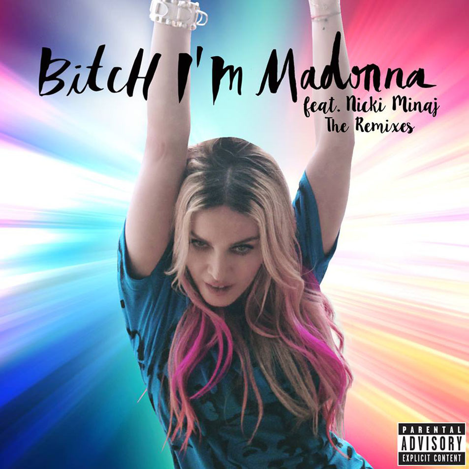 Cartula Frontal de Madonna - Bitch I'm Madonna (Featuring Nicki Minaj) (The Remixes)