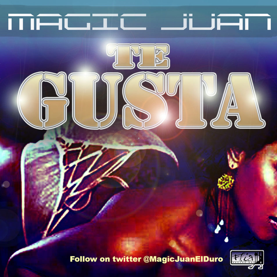 Cartula Frontal de Magic Juan - Te Gusta (Cd Single)