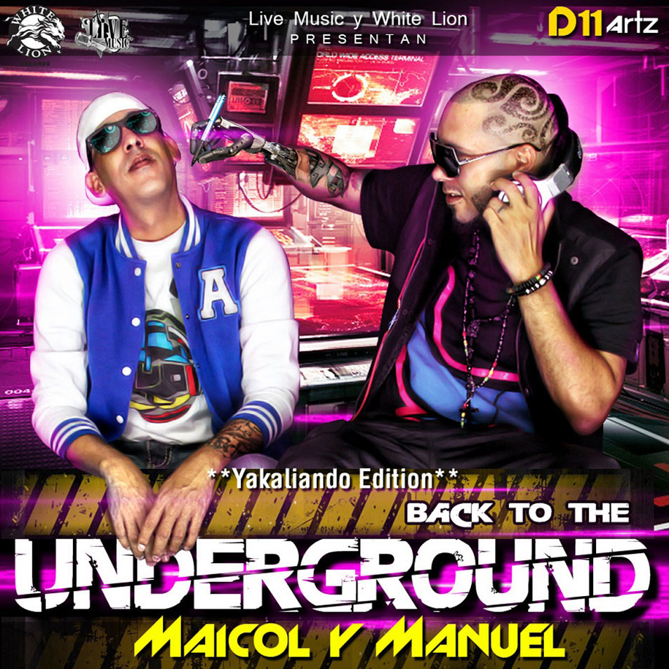 Cartula Frontal de Maicol & Manuel - Back To The Underground: Yakaliando Edition