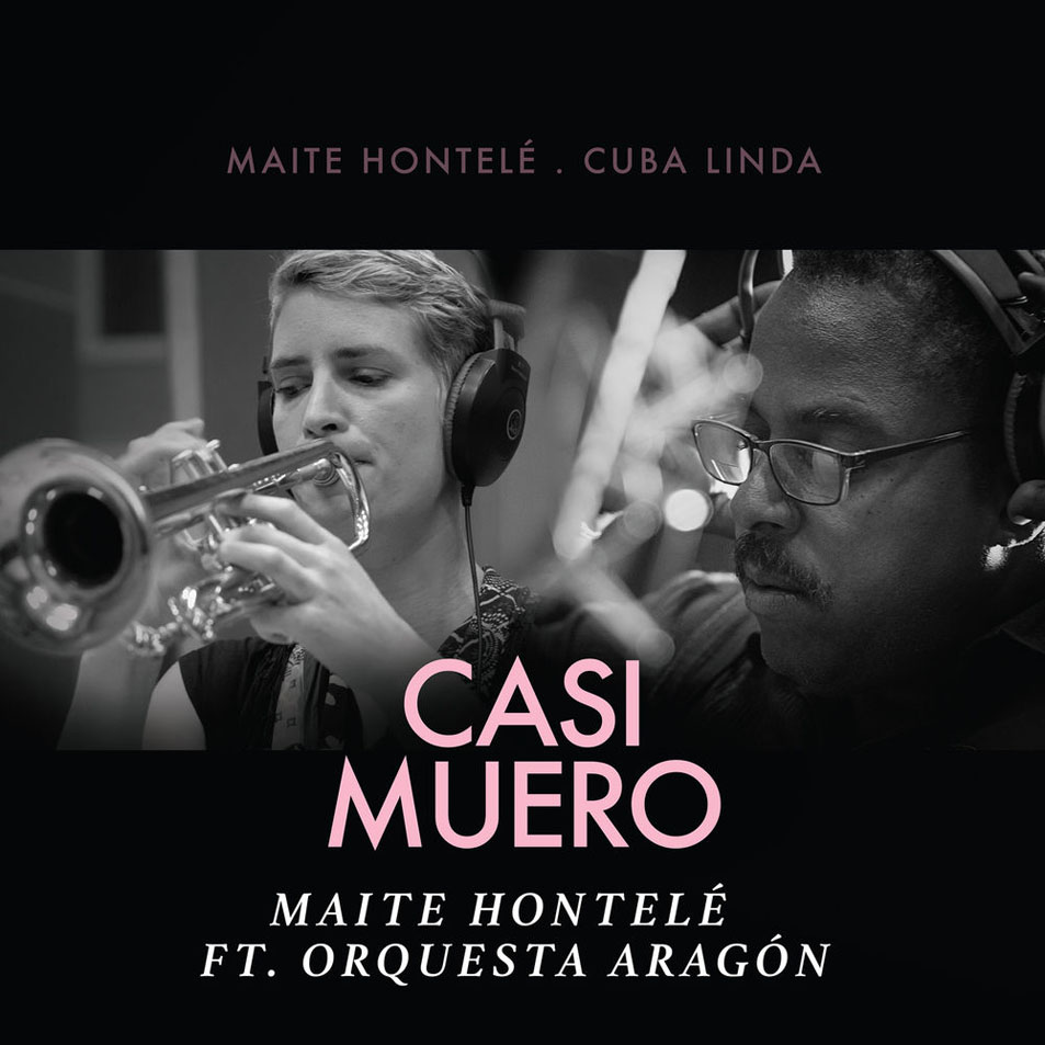 Cartula Frontal de Maite Hontele - Casi Muero (Featuring Orquesta Aragon) (Cd Single)