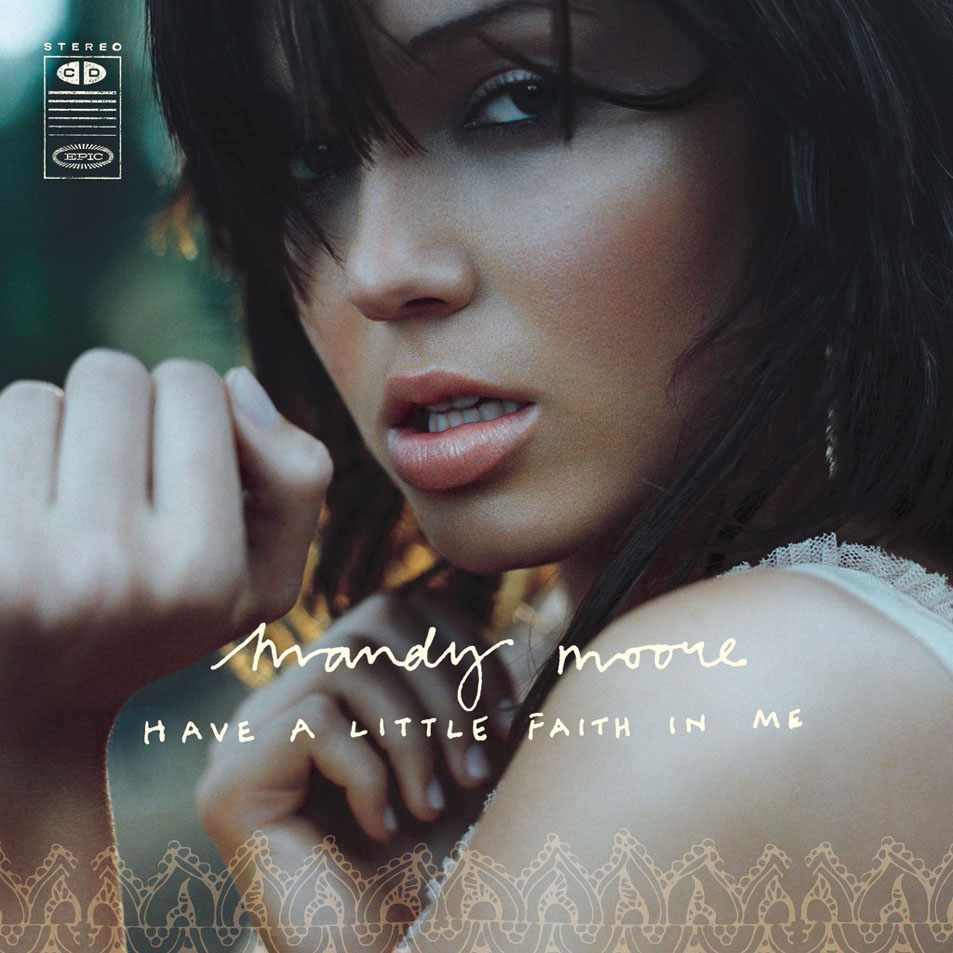 Cartula Frontal de Mandy Moore - Have A Little Faith In Me (Cd Single)