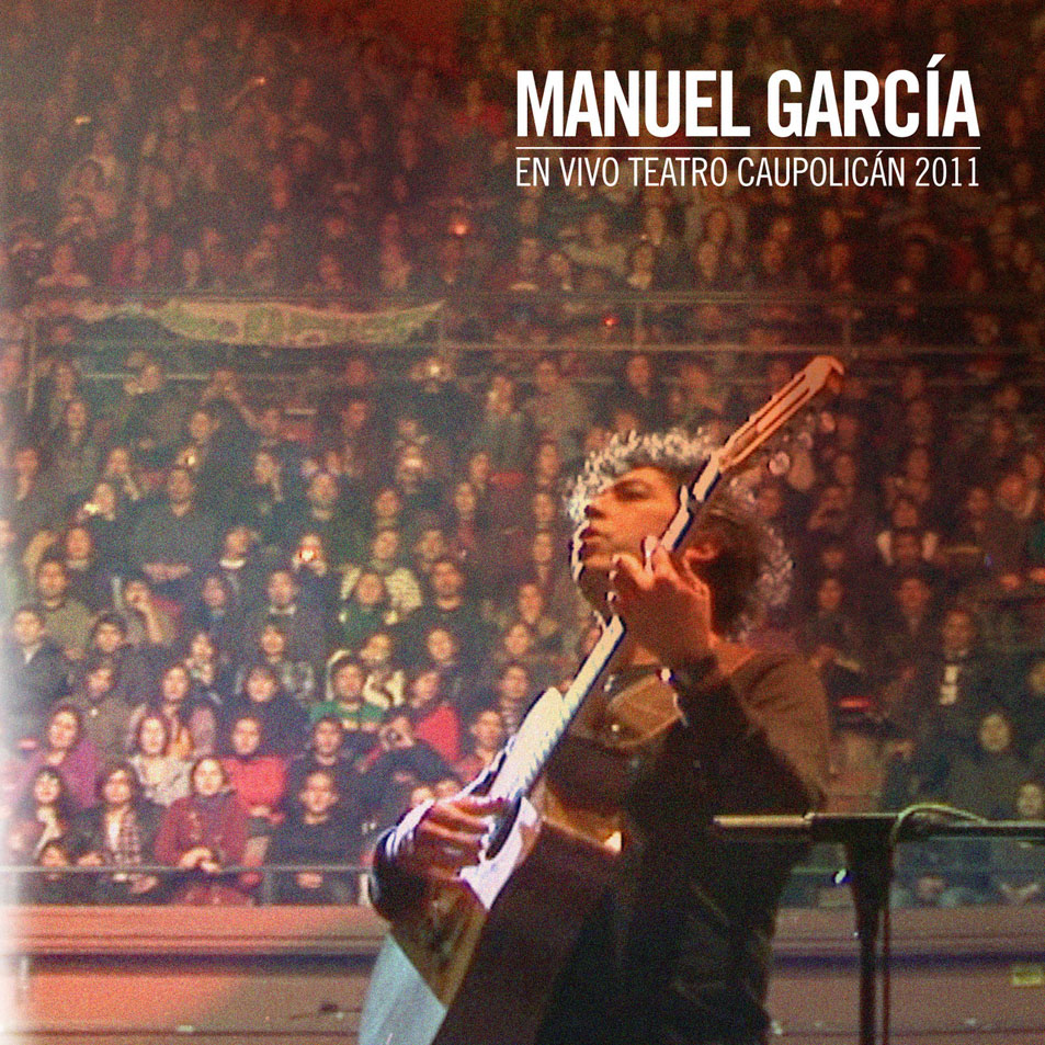 Cartula Frontal de Manuel Garcia - En Vivo Teatro Caupolican 2011